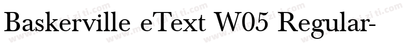 Baskerville eText W05 Regular字体转换